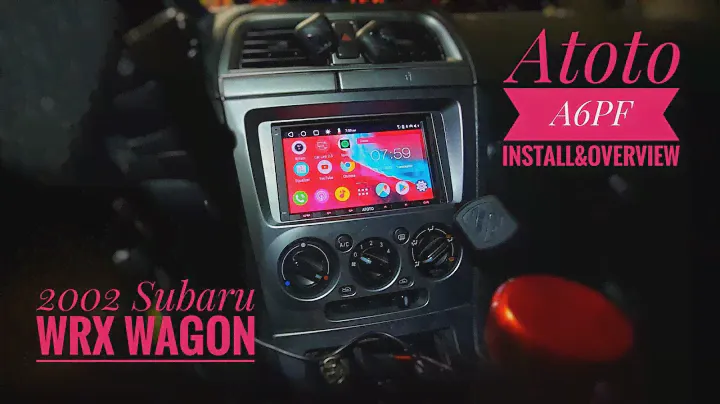Atoto A6PF install and overview | 2002 Subaru Wrx Wagon